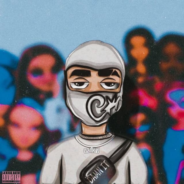 Damn It · 021Kid