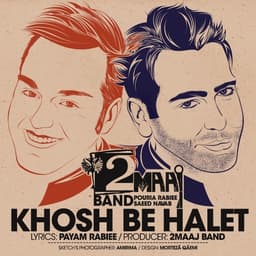 Khosh Be Halet · 2Maaj Band