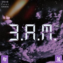 3 AM · 3pehr & Kamia