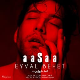 Eyval Behet · Aasaa
