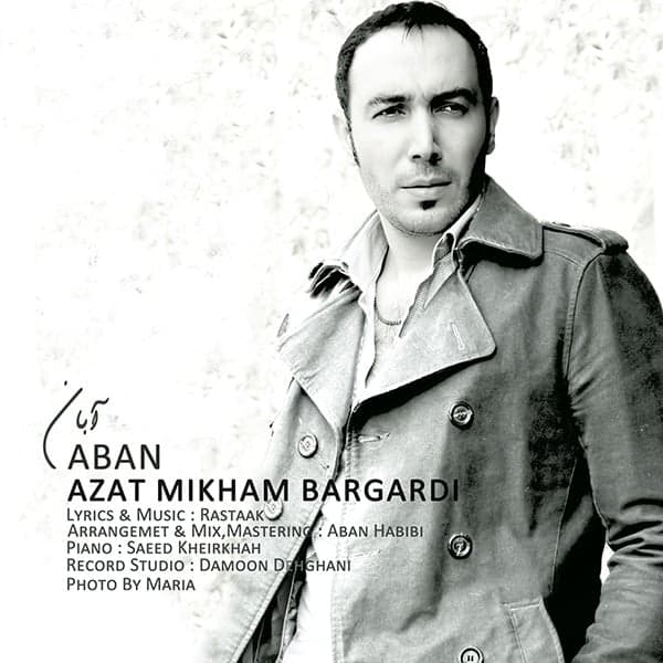 Azat Mikham Bargardi · Aban