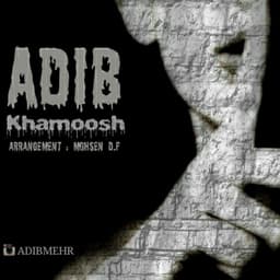 Khamoosh · Adib