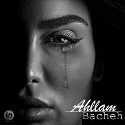 Bacheh · Ahllam