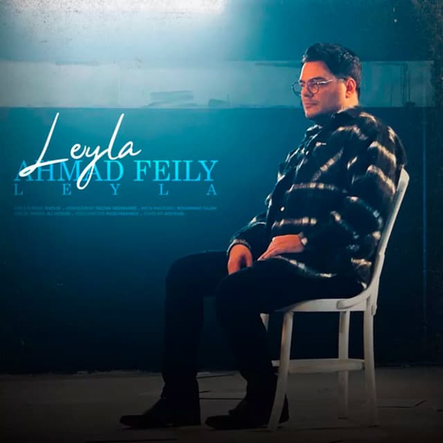 Leyla · Ahmad Feily