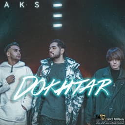 Dokhtar · Aks