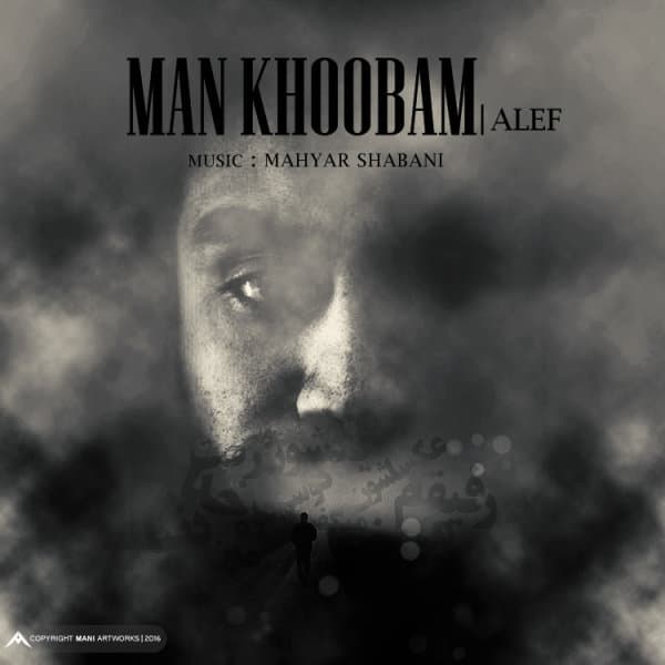 Man Khoobam · Alef