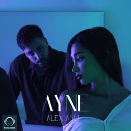 Ayne · Alex Asli