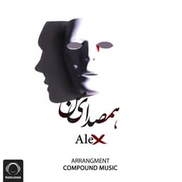 Hamsedaye Man · Alex Asli