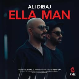 Ella Man · Ali Dibaj