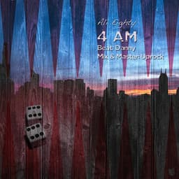 4 AM · Ali Eighty