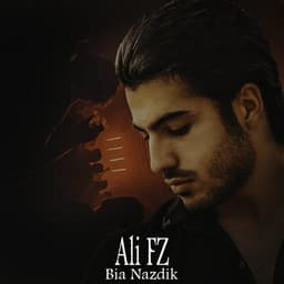 Bia Nazdik · Ali FZ