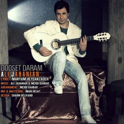 Dooset Daram · Ali Jahanian