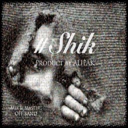 Shik · Ali Pak