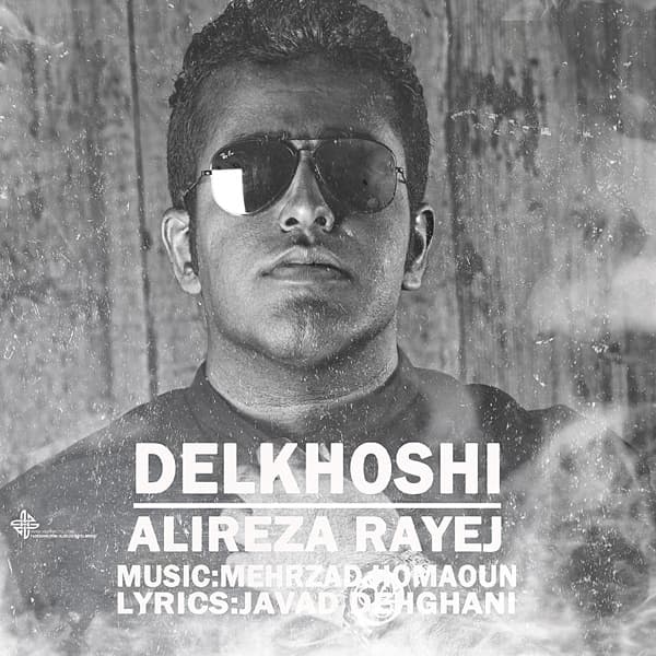 Delkhoshi · Alireza Rayej
