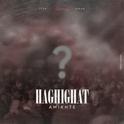 Haghighat · Amikhte