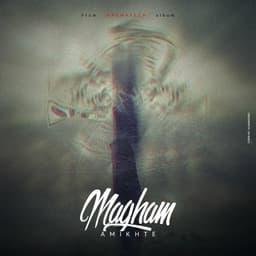Magham · Amikhte
