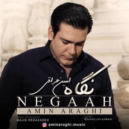 Negaah · Amin Araghi