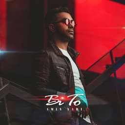 Bi To · Amin Yari