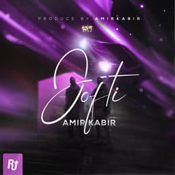 Jofti · Amir Kabir