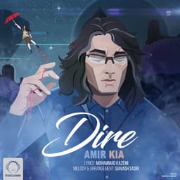 Dire · Amir Kia