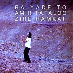 Ba Yade To · Amir Tataloo
