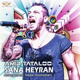 Sana Heyran · Amir Tataloo
