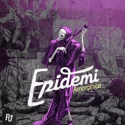 Epidemi · Amorphica
