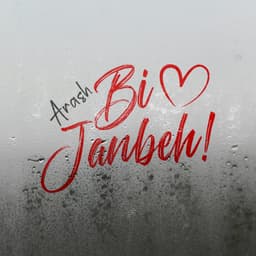 Bi Janbeh · Arash