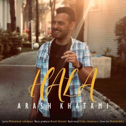 Hala · Arash Khatami