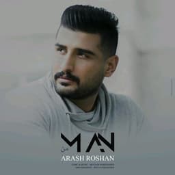 Man · Arash Roshan