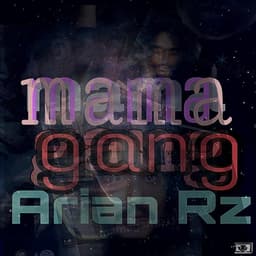 Mama Gang · Arian RZ