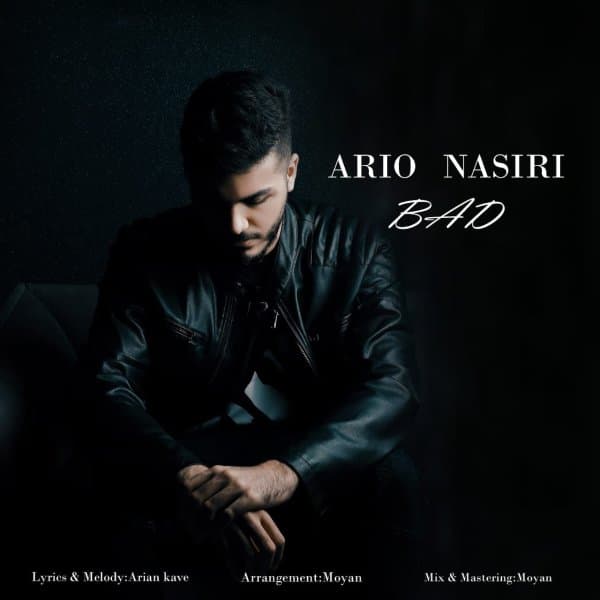 Bad · Ario Nasiri