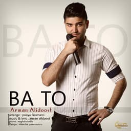 Ba To · Arman Alidoost