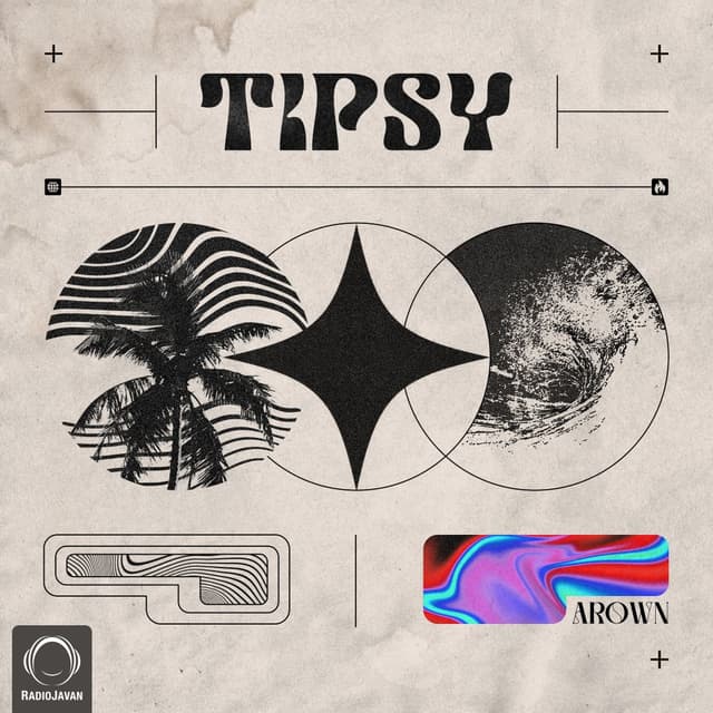 Tipsy · Arown