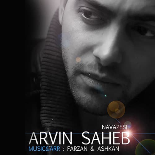 Navazesh · Arvin Saheb