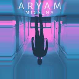 Mige Na · Aryam