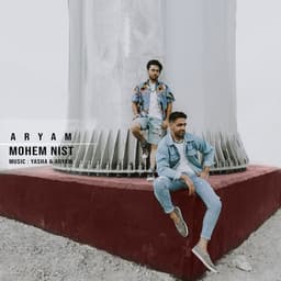 Mohem Nist · Aryam