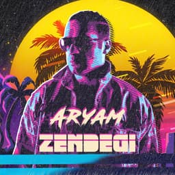 Zendegi · Aryam