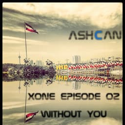 Xone Episode 2 · AshCan