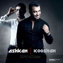 Sangdel · Ashkan & Kooshan