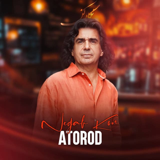 Negah Kon · Atorod