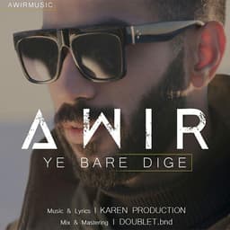 Ye Bare Dige · Awir