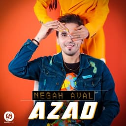 Negah Aval · Azad