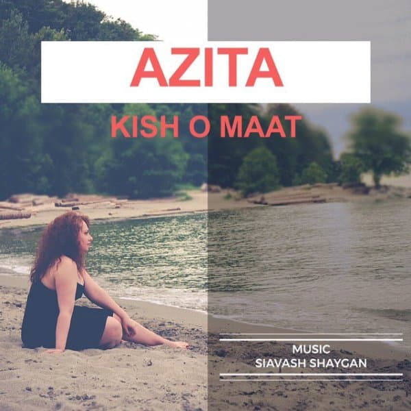 Kish O Maat · Azita