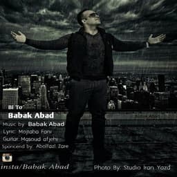 Bi To · Babak Abad