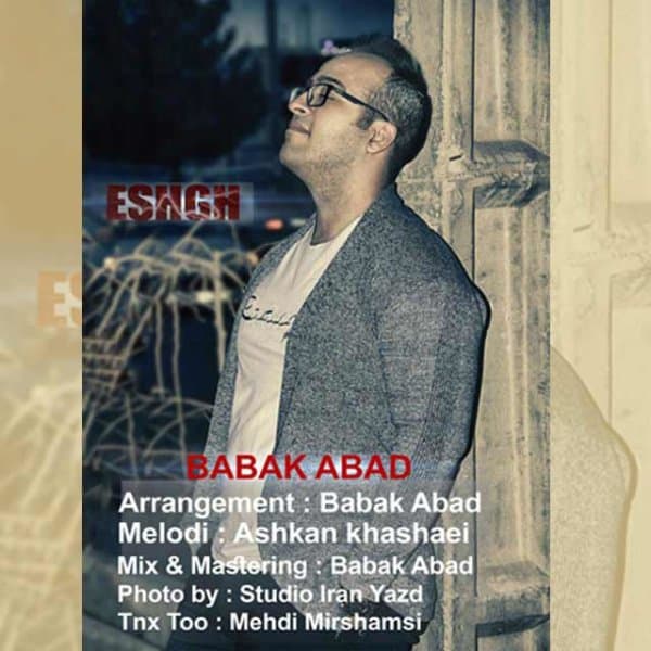 Eshgh · Babak Abad