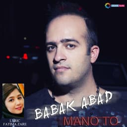 Mano To · Babak Abad
