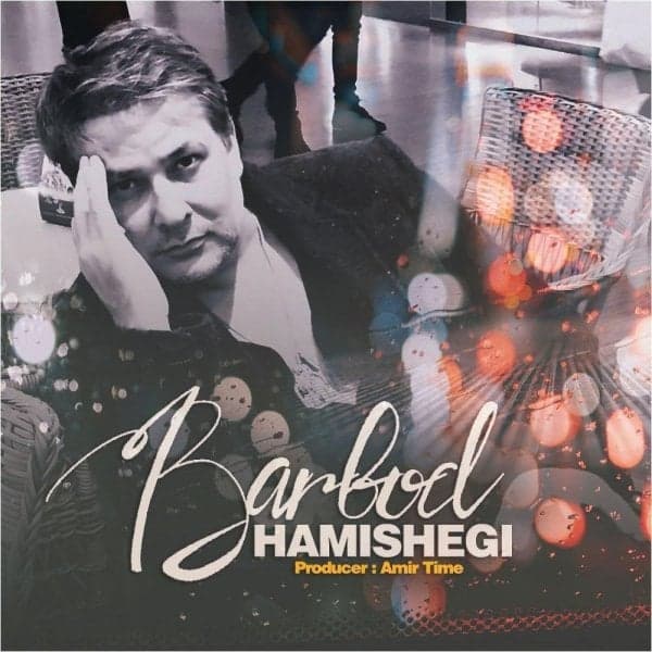Hamishegi · Barbod