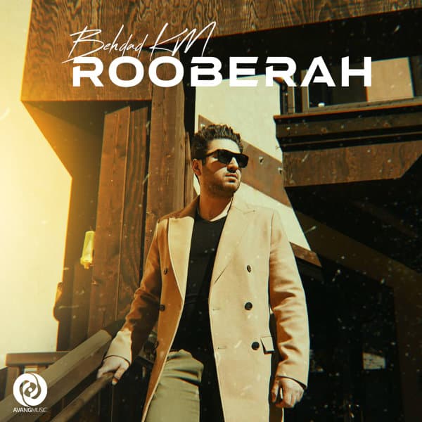 Rooberah · Behdad KM