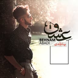 Eshgh · Behnam Abadi